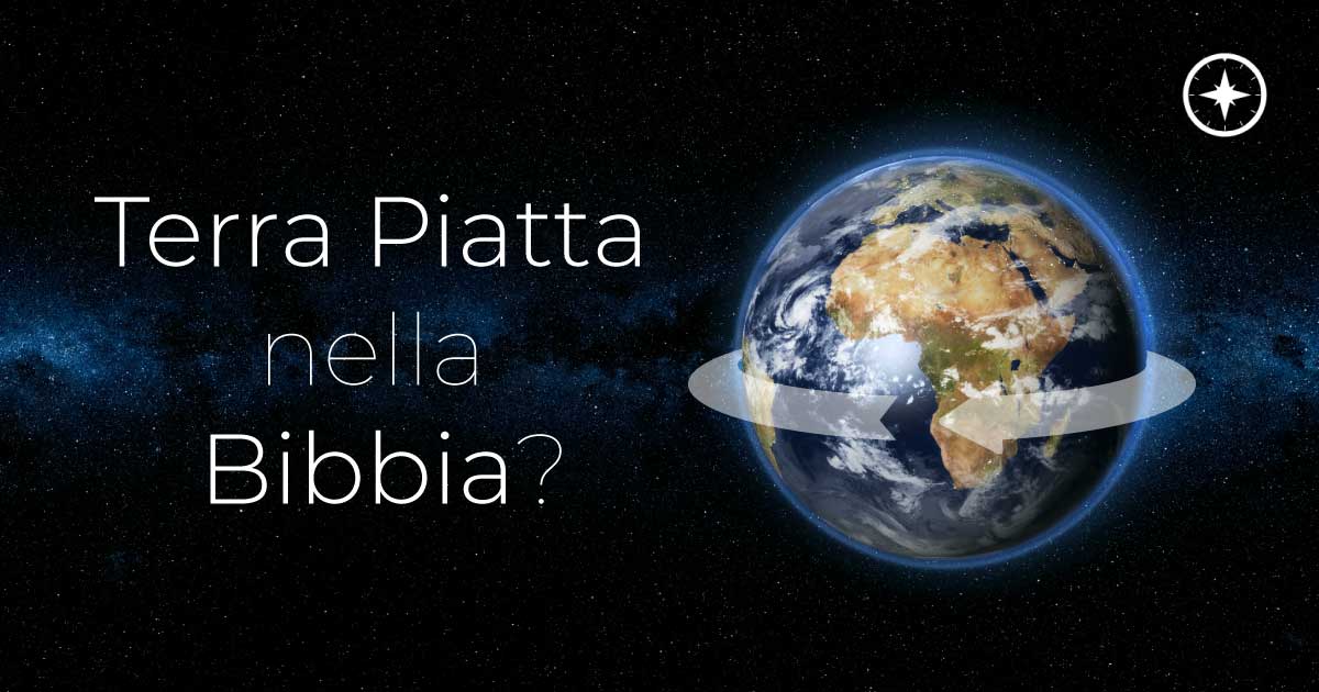 Terra Piatta nella Bibbia?