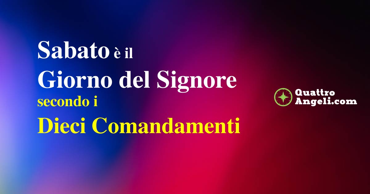 Sabato Giorno del Signore secondo i Dieci Comandamenti